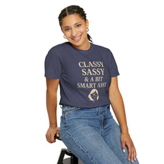 Classy Sassy T-shirt, Unisex Casual Top, Statement Tee, Gift for Her, Fashion Apparel, Birthday Humor Shirt