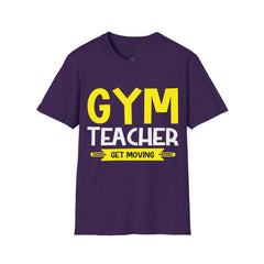 GYM Teacher Get Moving Unisex Softstyle T-Shirt