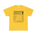 Arm AMPUTEE Nutrition Facts - Unisex Heavy   T Shirt