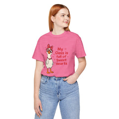 Teacher Valentine T-Shirt — "My Class Is Full of Sweet Hearts" Cute Duck Design