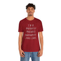 Funny Prosthetist Crossed Out Quote - Graphic Unisex T Shirt