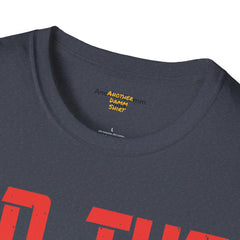 Go The Extra Mile Its Never Crowded Unisex Softstyle T-Shirt