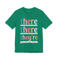 Grammar Teacher T-Shirt — "There, Their, They're" Funny Teacher Tee