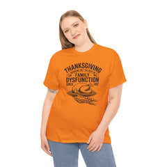 Thanksgiving Family Dysfunction Tee, Unisex Cotton T-Shirt, Funny Holiday Shirt, Family Gathering Wear, Thanksgiving Humor Apparel