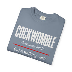 Cockwomble Definition  – Funny Sarcastic Dictionary Tee
