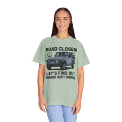 Unisex Jeep Adventure T-Shirt – Road Closed! Let's Find Out Why?