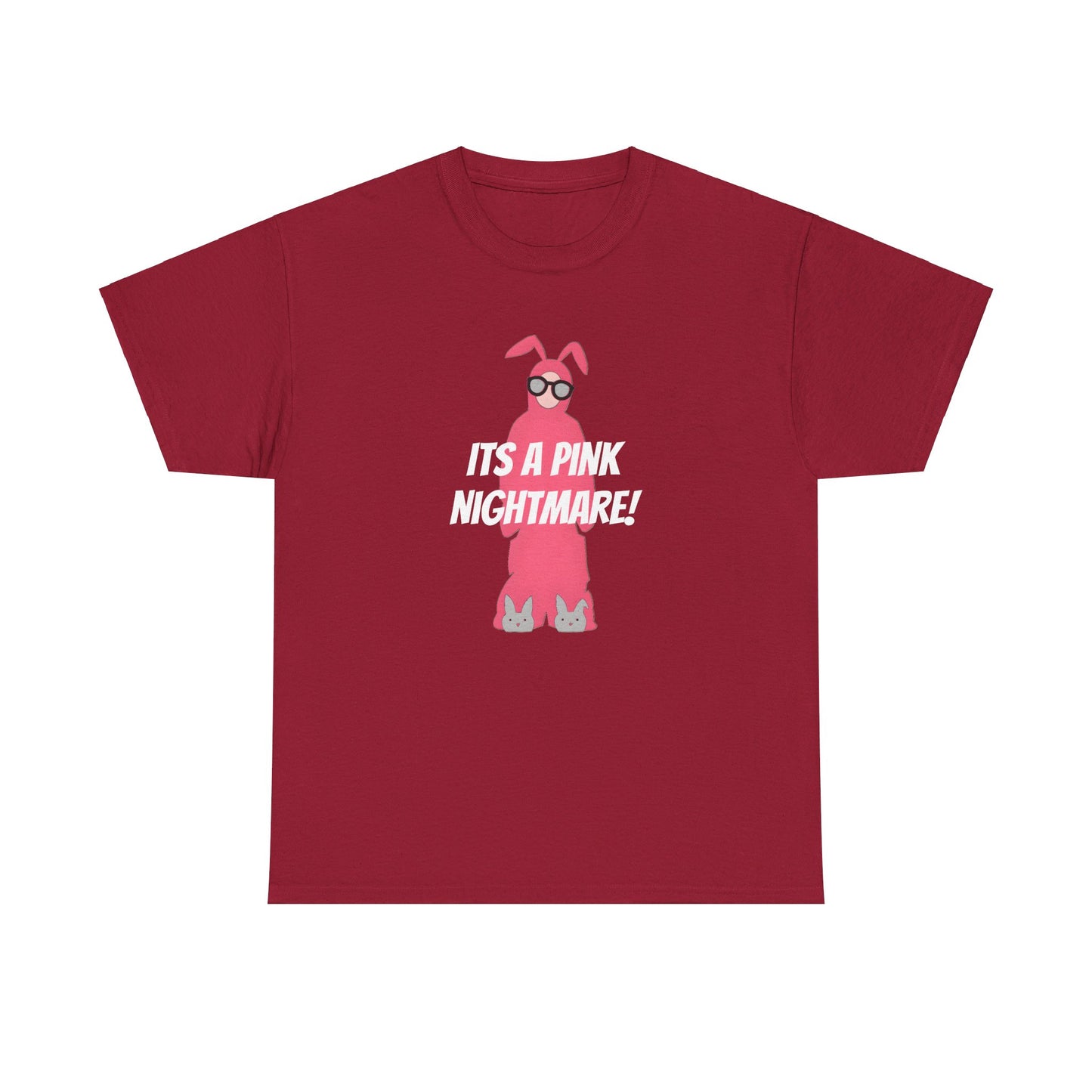 Ralphie Its a Pink Nightmare - Unisex Heavy Cotton Tee