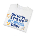 Oy Vey It's My Bat Mitzvah Day, Comfort Colors, Graphic Unisex T-shirt