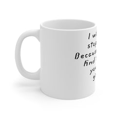 I will never stop trying Mug | Crazy Stupid Love Movie Quote,Valentine Gift,Gift For Him,Anniversary Gift,Boyfriend Gift,Husband Gift