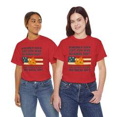 Patriotic Humor Tee, July 4th Shirt, Independence Day Apparel, Funny American T-Shirt, Meme Shirt, History Lovers Gift