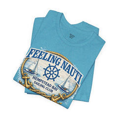 Feeling Nauti Sailing Club T-Shirt — Hempstead Bay Nautical Tee