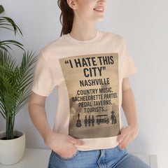 Nashville 'I Hate This City' Graphic Tee — Funny Country Music & Bachelorette Travel Shirt