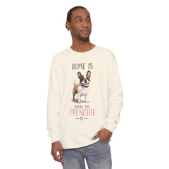 Home Is Where The Frenchie Is Long Sleeve Tee — French Bulldog Shirt