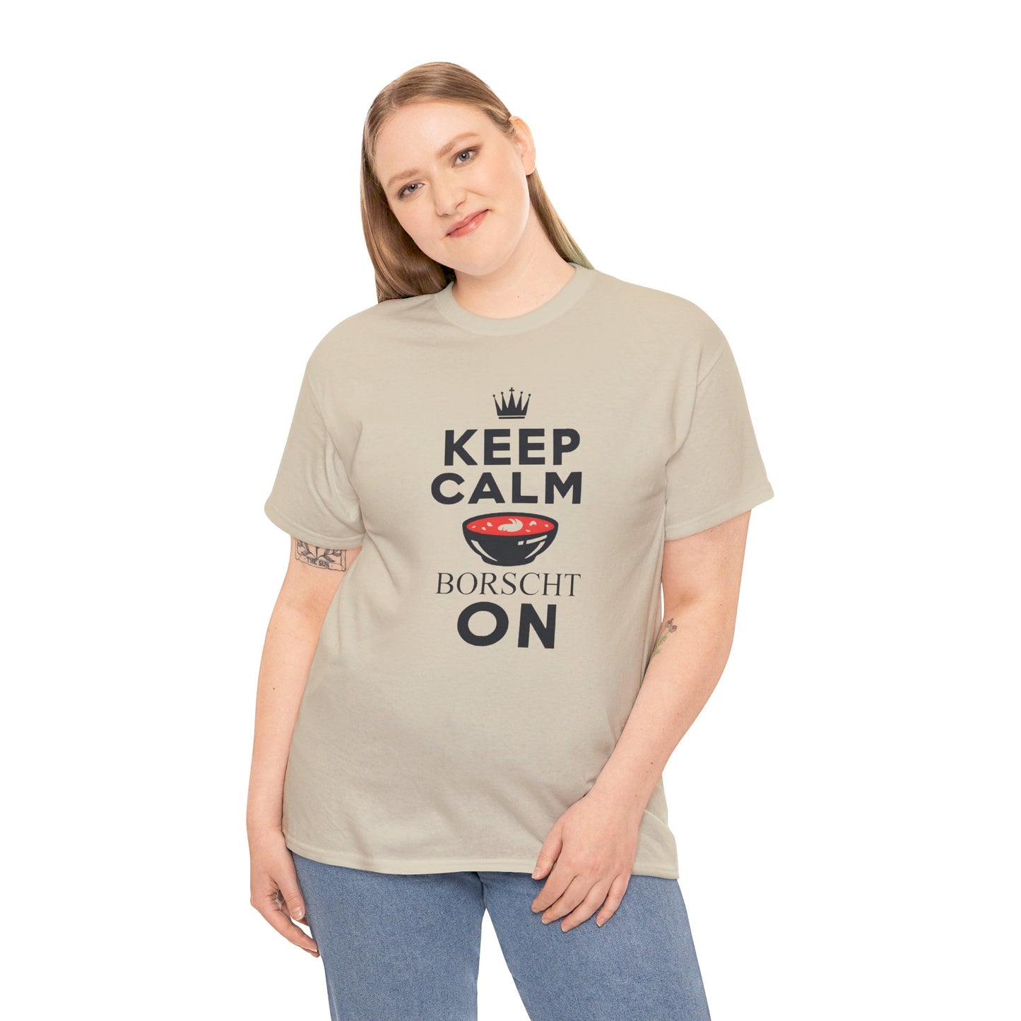 Keep Calm Borscht On - Unisex Heavy Cotton Tee