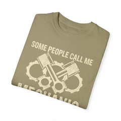 Some People Call Me Mechanic The Most Important Call Me Dad, Graphic Comfort Colors Unisex Relaxed Fit T Shirt