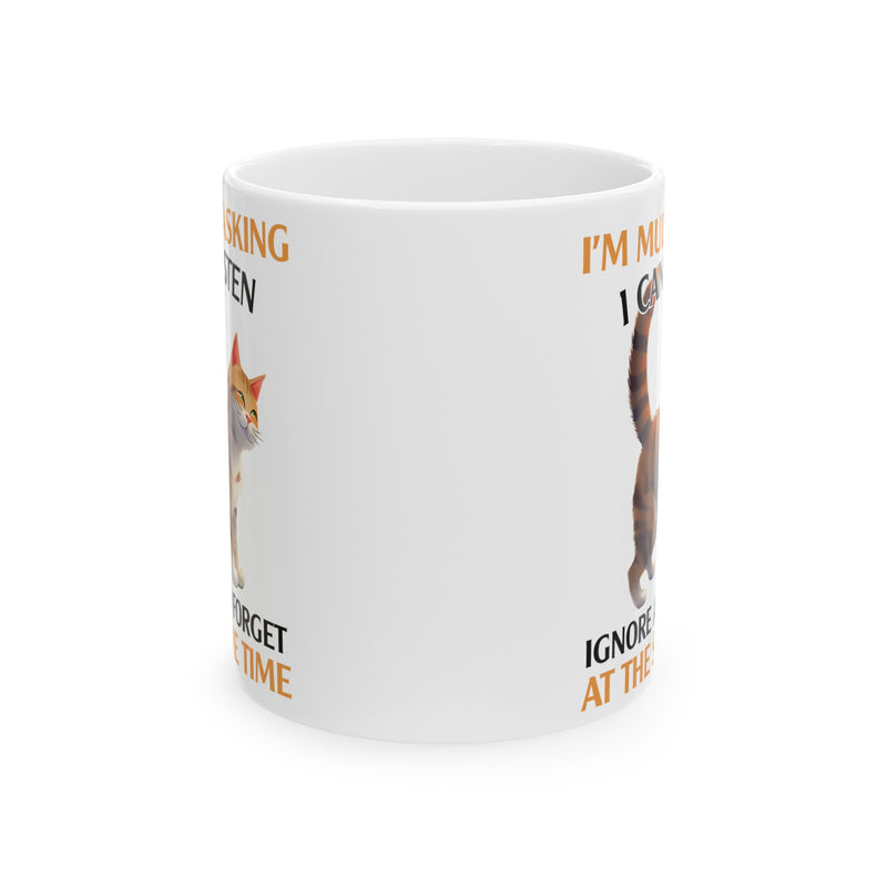 Funny Cat graphic mug, multitasking sarcastic cat, ceramic cat mug, 11oz, 15oz, cat lover gift, gift for her, Cat Mamma, animal lover gift,