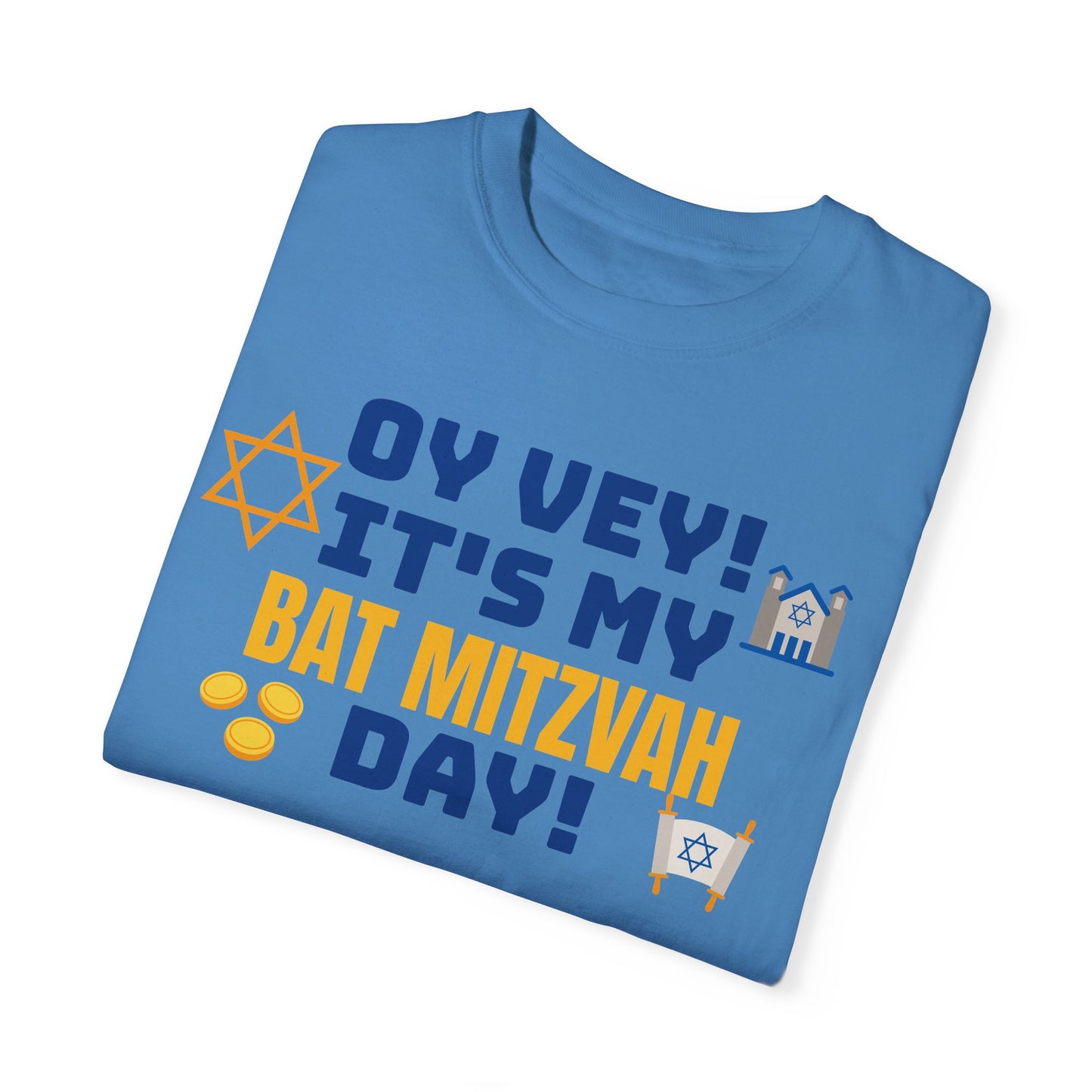 Oy Vey It's My Bat Mitzvah Day, Comfort Colors, Graphic Unisex T-shirt