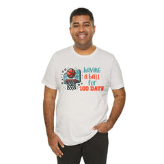 100 Days of School Having A Ball Unisex Tee
