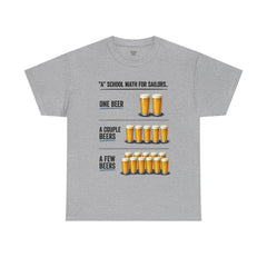 T-Shirt -  "A" School Math for Sailors Funny Beer Graphic Tee