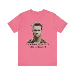 Val Kilmer Tribute Short Sleeve Tee - A Life Well Played