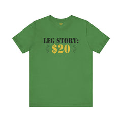 Leg Amputee Funny Quote - Unisex Short Sleeve Tee | Amputee Humor,Leg Amputee,Gift For Him,Gift For Her,Limb Awareness,Unique Amputee Gift