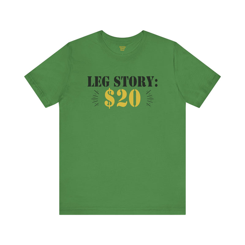 Leg Amputee Funny Quote - Unisex Short Sleeve Tee | Amputee Humor,Leg Amputee,Gift For Him,Gift For Her,Limb Awareness,Unique Amputee Gift