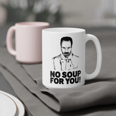 No Soup For You, Soup Nazi Quote graphic image, Seinfeld, Funny Foodie Mug, Sitcom Humor, Ceramic Mug, Pop Culture, Cult Classic Mug