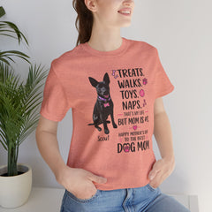 Personalized Your Dog and its name Mother's Day T-Shirt — 'Treats. Walks. Toys. Naps.