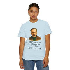 Louis Pasteur Portrait Tee – "I didn't create germs, I just warned you about them."