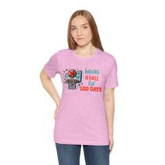 100 Days of School Having A Ball Unisex Tee