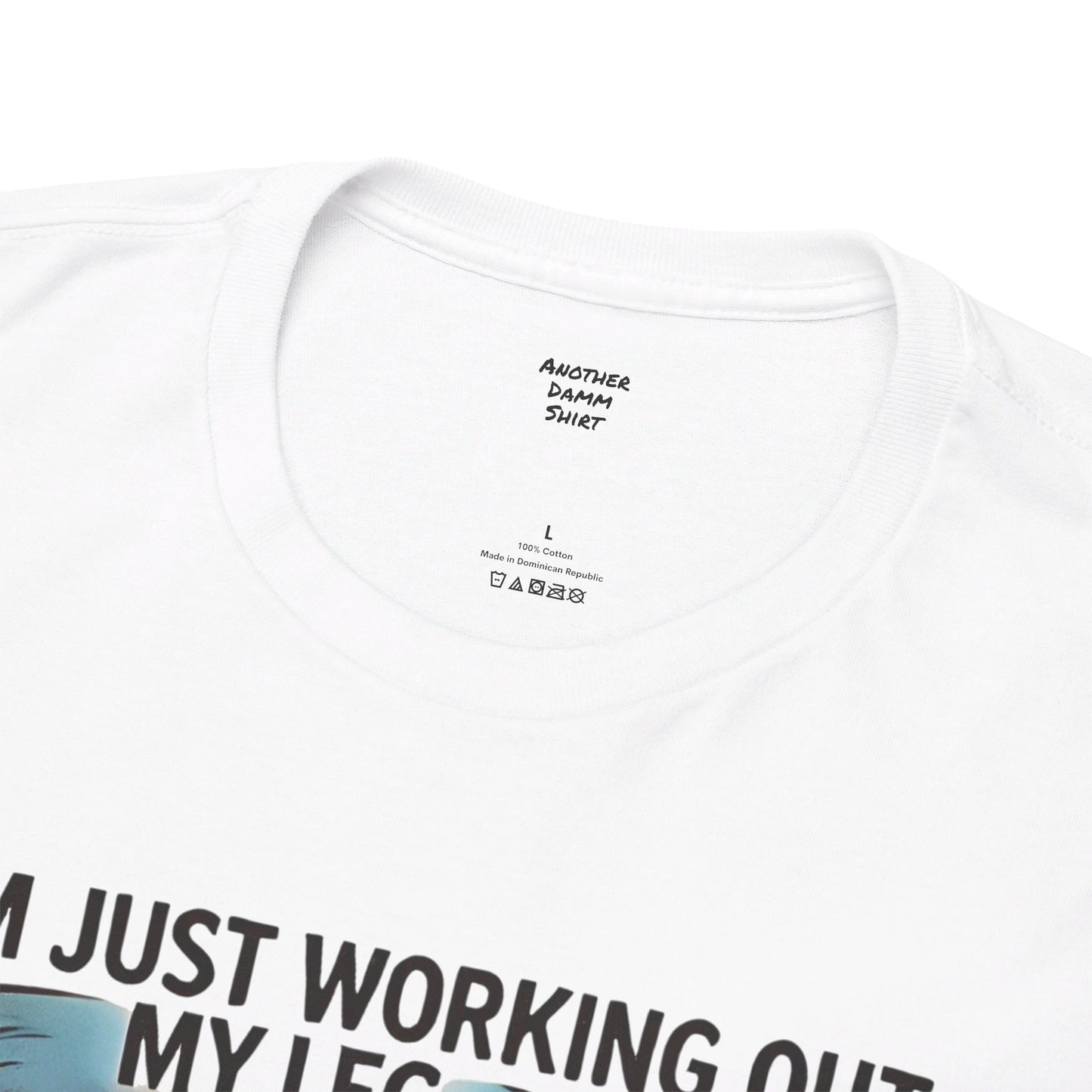 I'm Just Working Out My Leg Amputee Humor - Unisex Garment-Dyed T-shirt