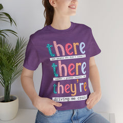 Grammar Teacher T-Shirt — "There, Their, They're" Funny Teacher Tee