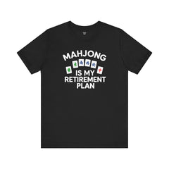 Mahjong Retirement Plan Tee, Fun Unisex T-Shirt for Game Lovers, Perfect Gift for Retirees, Mahjong Enthusiasts, Casual Wear