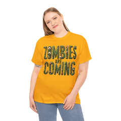 ZOMBIES ARE COMING! Graphic Unisex Heavy Cotton Tee