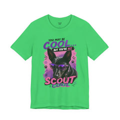 Scout Cool Dog T-Shirt — "You May Be Cool... But You're Not Scout Cool" Graphic Tee