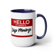 Princess Bride,My Name Is Inigo Montoya, Ceramic Mug