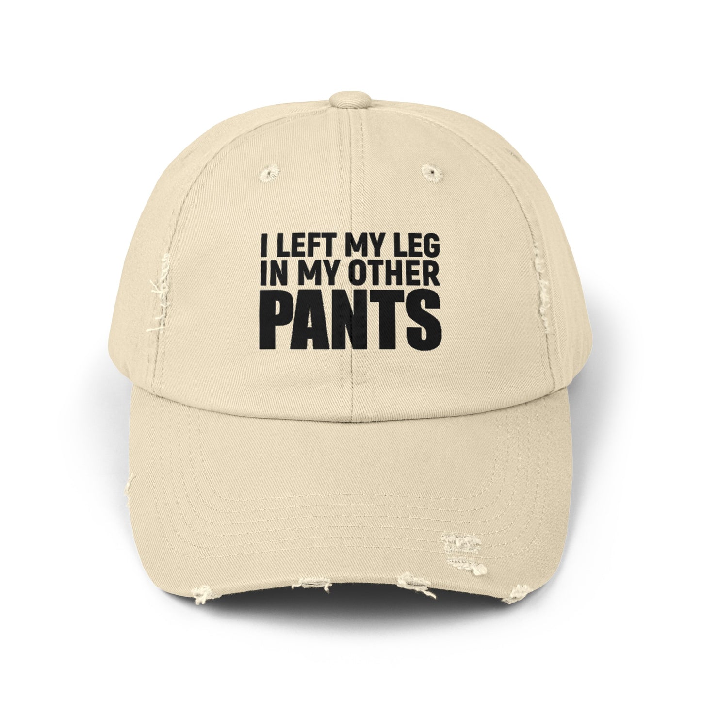 I Left My Leg In My Other Pants -  Limb Loss Awareness Cap