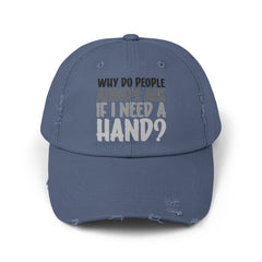 Why do people always ask, Limb Loss Awareness Cap