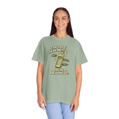 Breaking Up Phone Vintage Tee — "Can You Hear Me? You're Breaking Up."