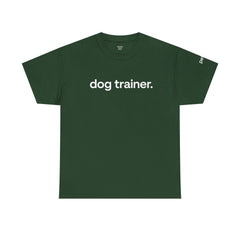 Dog Trainer T‑Shirt — "dog trainer." Front Logo with "we believe..." Positive Training Back Text