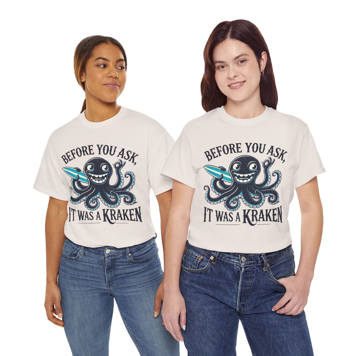 Before You Ask It Was A Kraken Amputee Humor - Unisex Garment-Dyed T-shirt