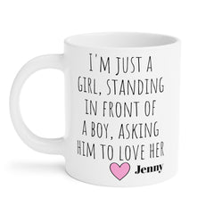 I'm just a girl, standing in front of a boy Mug, Notting Hill Movie Quote, Boyfriend Gift, Husband Gift, Gift For Him, Personalized Gift