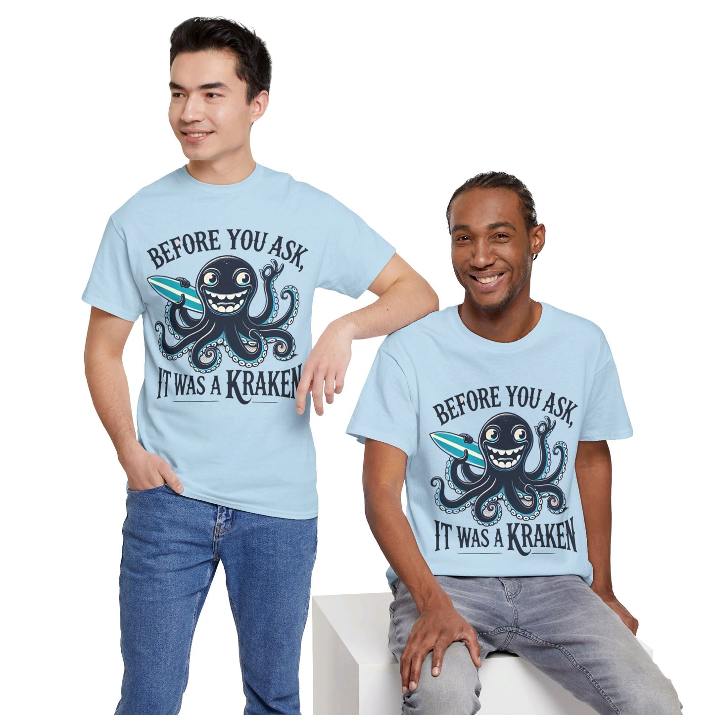 Before You Ask It Was A Kraken Amputee Humor - Unisex Garment-Dyed T-shirt