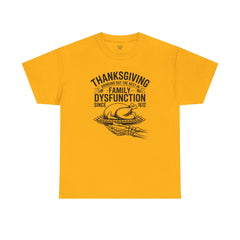 Thanksgiving Family Dysfunction Tee, Unisex Cotton T-Shirt, Funny Holiday Shirt, Family Gathering Wear, Thanksgiving Humor Apparel