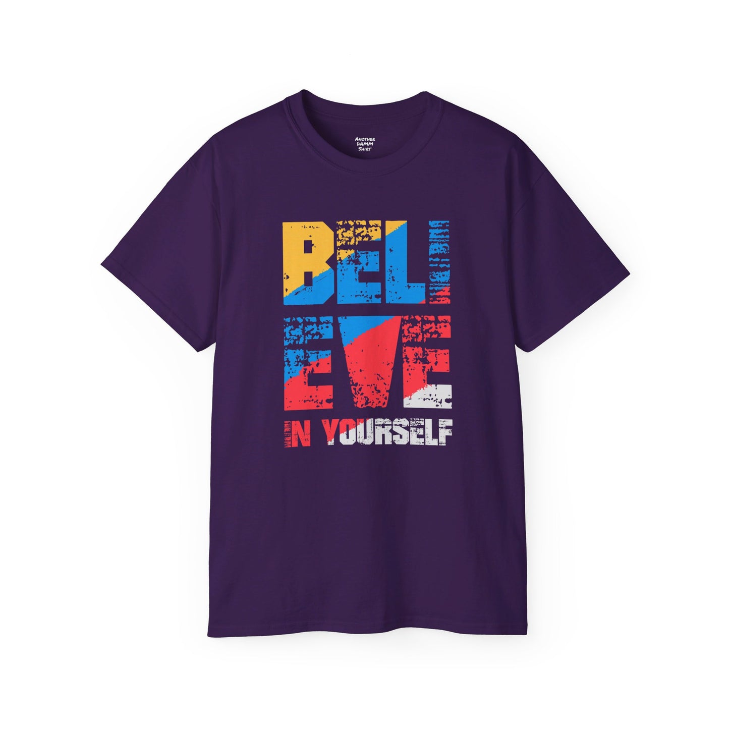 Believe In Yourself, Graphic Unisex Ultra Cotton Tee