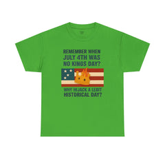 Patriotic Humor Tee, July 4th Shirt, Independence Day Apparel, Funny American T-Shirt, Meme Shirt, History Lovers Gift