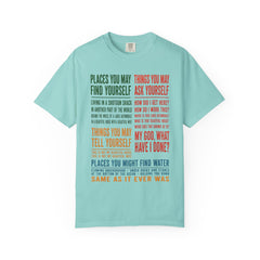 Lyric Quote Graphic T-Shirt — 'Places You May Find Yourself / Things You May Ask Yourself'
