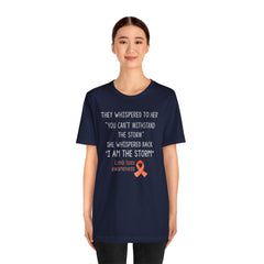 LIMB LOSS AWARENESS,  I  Am The Storm - Graphic Unisex T Shirt
