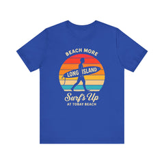 Tobay Beach Vibes Unisex Tee - Surf's Up Long Island | Summer Shirt