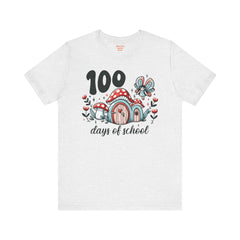 100 DAYS OF SCHOOL Toadstool House - Unisex Short Sleeve Tee | Elementary School Holiday, Teacher Apparel, Kids Motivation, Teacher Sarcasm